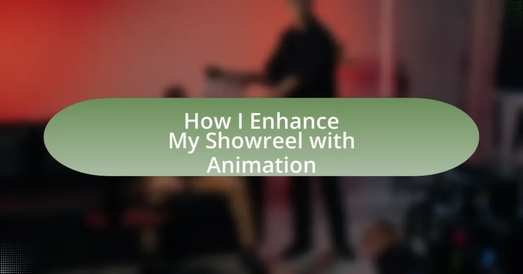 How I Enhance My Showreel with Animation