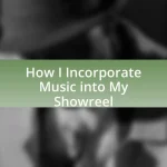 How I Incorporate Music into My Showreel