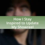 How I Stay Inspired to Update My Showreel