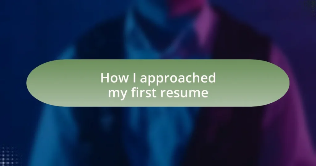 How I approached my first resume