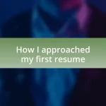 How I approached my first resume
