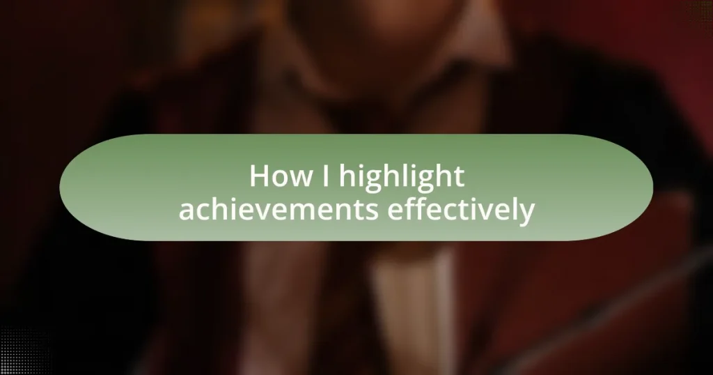 How I highlight achievements effectively