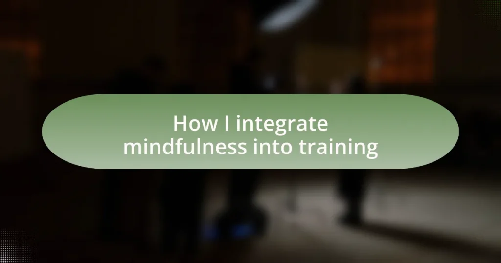 How I integrate mindfulness into training