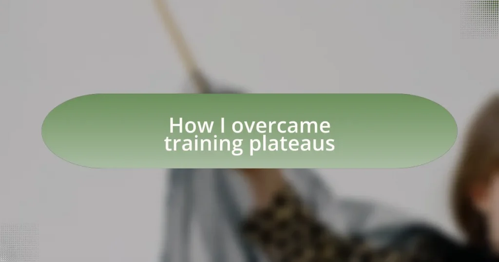 How I overcame training plateaus