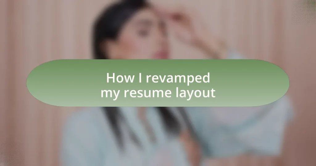 How I revamped my resume layout