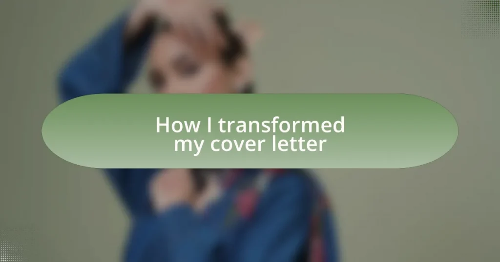 How I transformed my cover letter