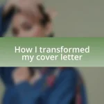 How I transformed my cover letter