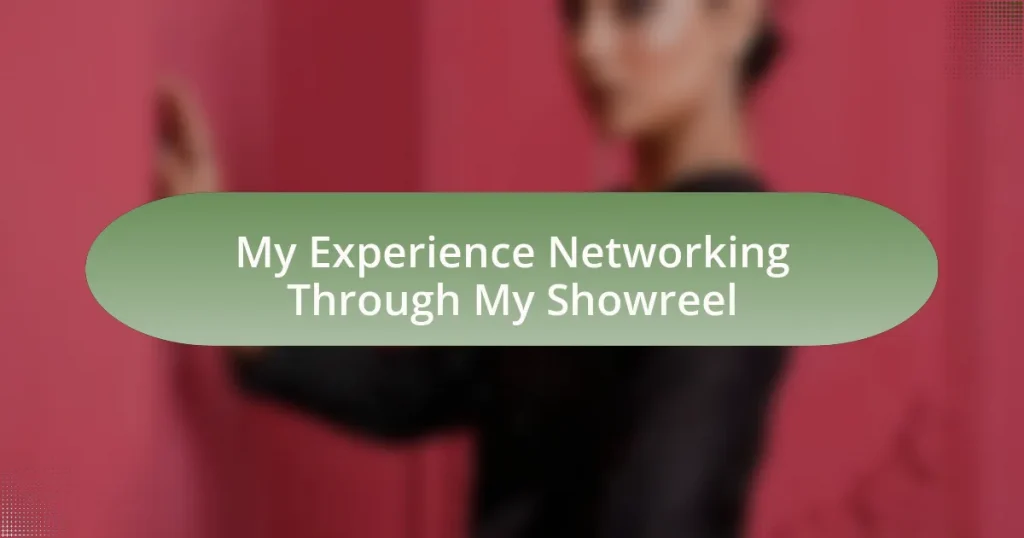 My Experience Networking Through My Showreel