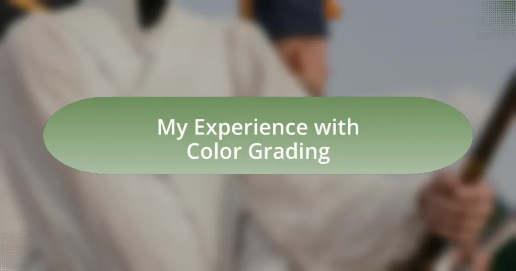 My Experience with Color Grading