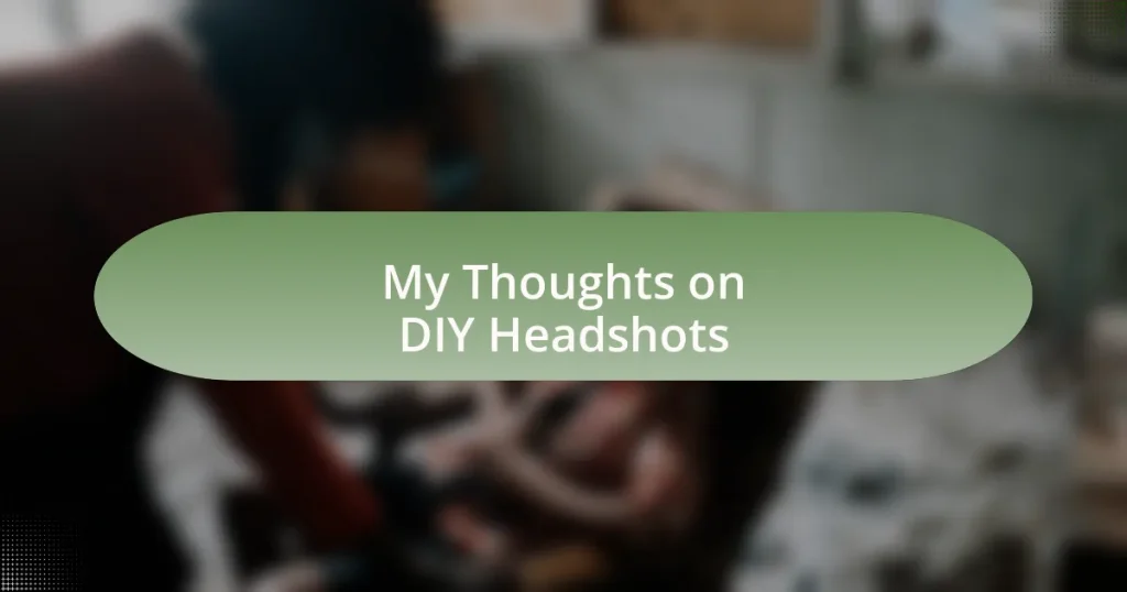 My Thoughts on DIY Headshots