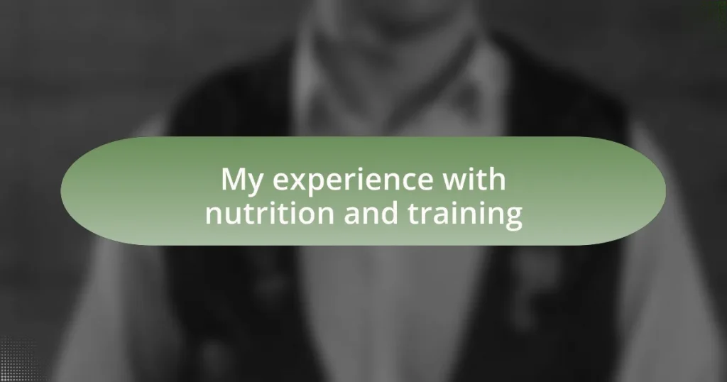 My experience with nutrition and training