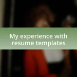 My experience with resume templates