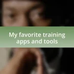 My favorite training apps and tools