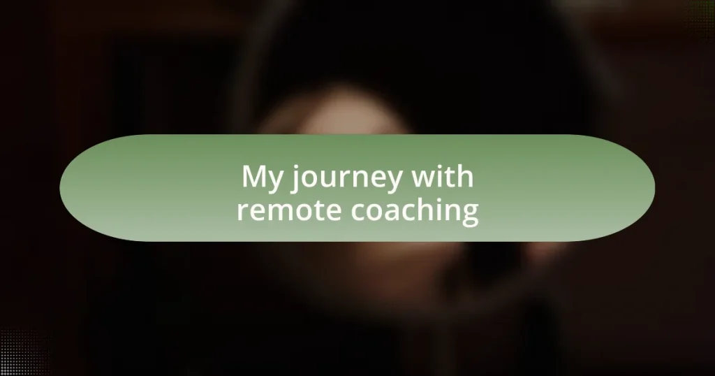My journey with remote coaching
