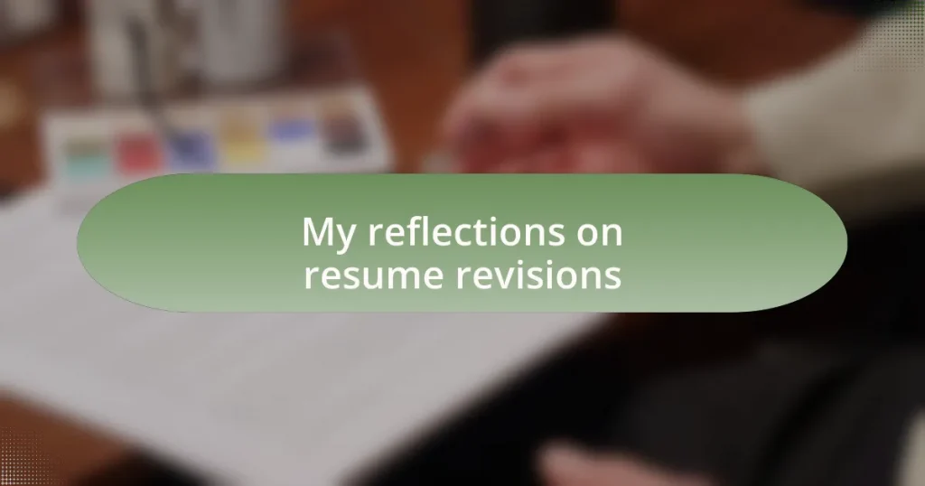 My reflections on resume revisions