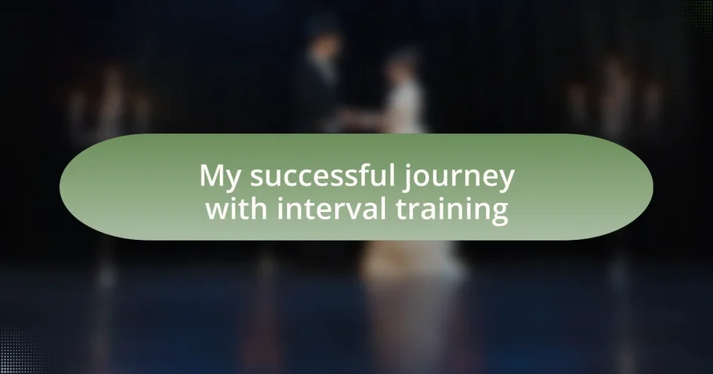 My successful journey with interval training