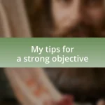 My tips for a strong objective