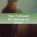 Tips I Followed for Makeup on Shoot
