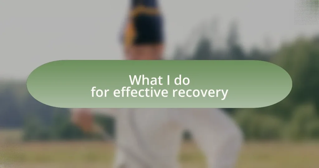 What I do for effective recovery