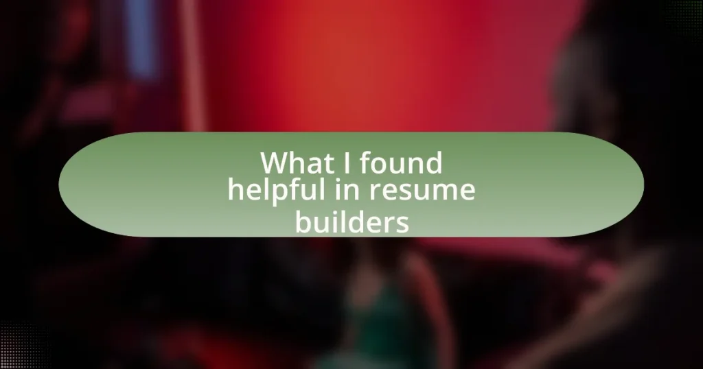 What I found helpful in resume builders