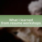 What I learned from resume workshops
