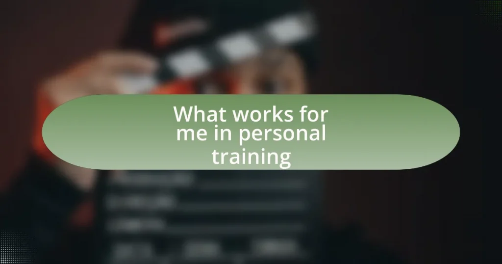 What works for me in personal training